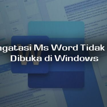 Ternyata Ini 5 Cara Mengubah Data yang Tak Bisa di Buka di Word Agar Kembali Normal